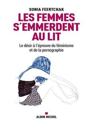 cover image of Les Femmes s'emmerdent au lit